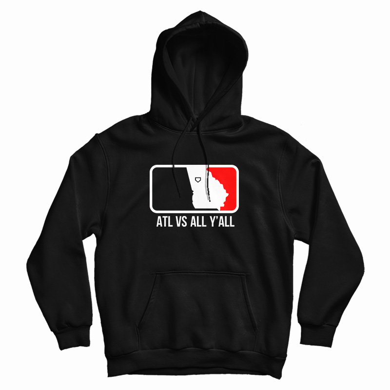 ATL vs All Y'all Hoodie For ATL vs All Y'all Hoodie For