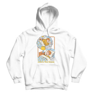 Achieve Your Dreams Hoodie Cheap For Men’s And Women’s