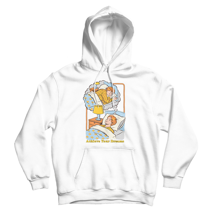 Achieve Your Dreams Hoodie Cheap For Men's And Women's Achieve Your Dreams Hoodie Cheap For Men's And Women's