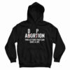 Adoption Not Abortion Two Letters Can Save A Life Hoodie For UNISEX