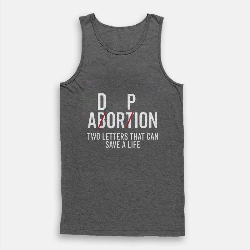 Adoption Not Abortion Two Letters That Can Cave a Life Tank Top Adoption Not Abortion Two Letters That Can Cave a Life Tank Top