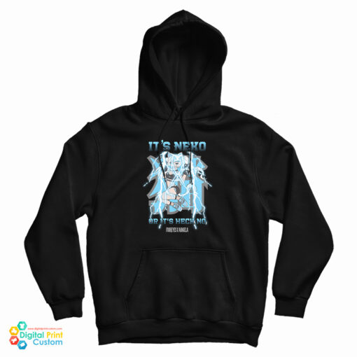 Ahhgela X It’s Neko Or It's Heck No Hoodie Ahhgela X It’s Neko Or It's Heck No Hoodie
