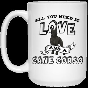 All You Need Is Love Cane Corso Mug
