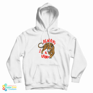 Always A Lady Addison Rae Hoodie