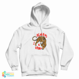 Always A Lady Addison Rae Hoodie