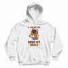 Animal Crossing Tom Nook Bitch Better Have My Bells Hoodie