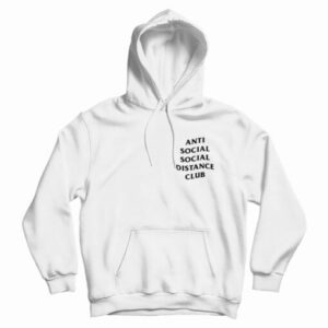Anti Social Social Distance Club Hoodie For Men’s And Women’s