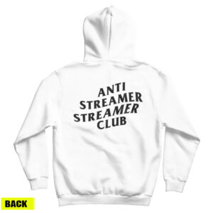 Anti Streamer Streamer Club Hoodie For UNISEX