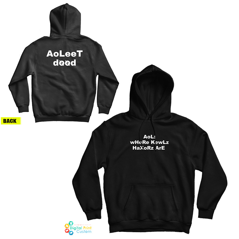 Aol Where Kewlz Haxorz Are Hoodie For UNISEX Aol Where Kewlz Haxorz Are Hoodie For UNISEX