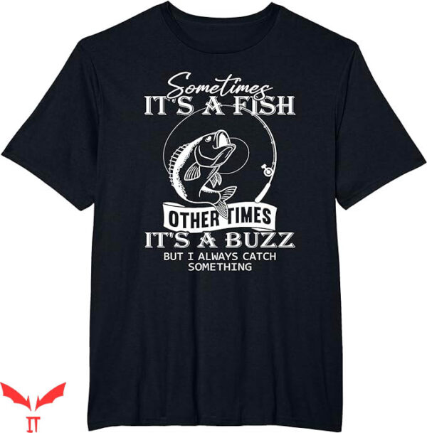 Ask Me How Big It Was Fish T-Shirt A Buzz Funny Fishing