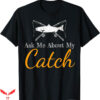 Ask Me How Big It Was Fish T-Shirt Catch Funny Fish T-Shirt