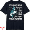 Ask Me How Big It Was Fish T-Shirt Deep You Fish Trending