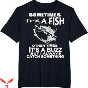 Ask Me How Big It Was Fish T-Shirt Fishing Method Trending