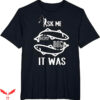 Ask Me How Big It Was Fish T-Shirt Funny Fishing Trending