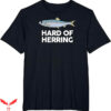 Ask Me How Big It Was Fish T-Shirt Hard Of Herring Trending