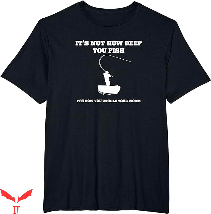 Ask Me How Big It Was Fish T-Shirt How You Wiggle Your Worm Ask Me How Big It Was Fish T-Shirt How You Wiggle Your Worm