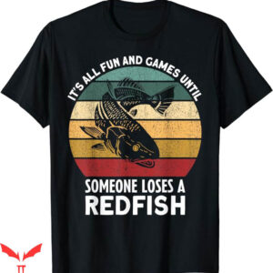 Ask Me How Big It Was Fish T-Shirt Until Someone Loses