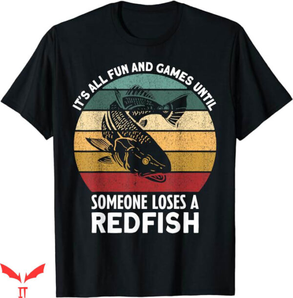 Ask Me How Big It Was Fish T-Shirt Until Someone Loses