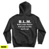 BLM Belt Loops Matter Hoodie For