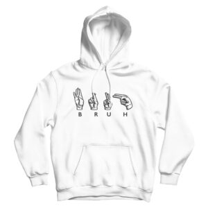 BRUH Hoodie Cheap Custom For Men’s And Women’s