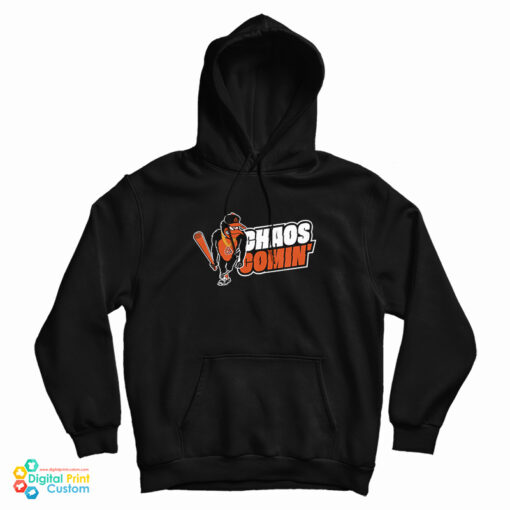 Baltimore Orioles Chaos Comin Hoodie Baltimore Orioles Chaos Comin Hoodie