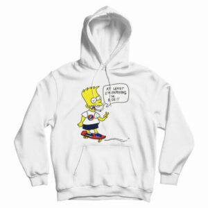 Bart Simpsons At Least I’m Enjoying The Ride Hoodie For UNISEX