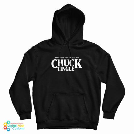 Based On The Novel By Chuck Tingle Hoodie For UNISEX Based On The Novel By Chuck Tingle Hoodie For UNISEX