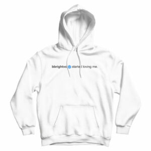 Bbrightvc Verified Started Loving Me Hoodie For Men’s And Women’s