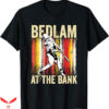 Bedlam At The Bank T-Shirt Philadelphia T-Shirt Trending