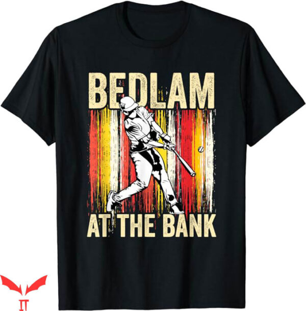Bedlam At The Bank T-Shirt Philadelphia T-Shirt Trending