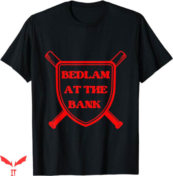 Bedlam At The Bank T-Shirt Vantage Bedlam At The Bank