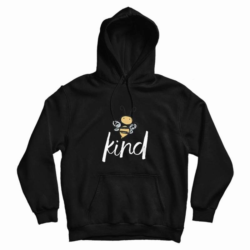 Bee Kind Funny Hoodie Bee Kind Funny Hoodie