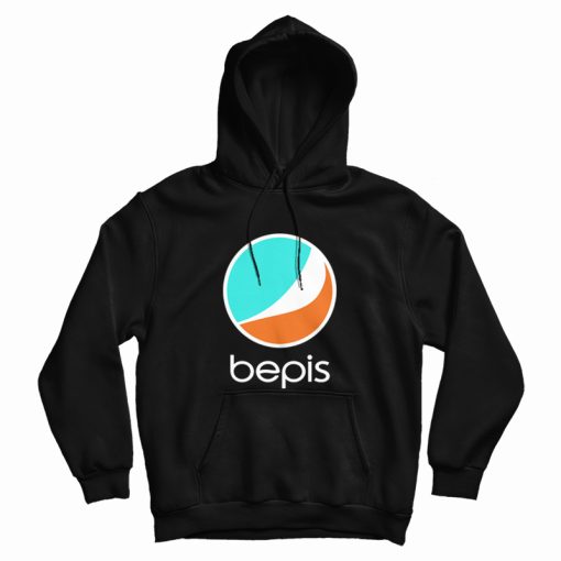 Bepis Hoodie Parody Bepis Hoodie Parody