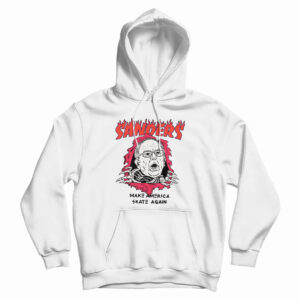 Bernie Sanders Make America Skate Again Hoodie For UNISEX
