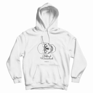 Biblical Womanhood Hoodie For UNISEX