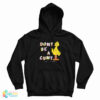 Big Bird Don’t Be A Cunt Hoodie