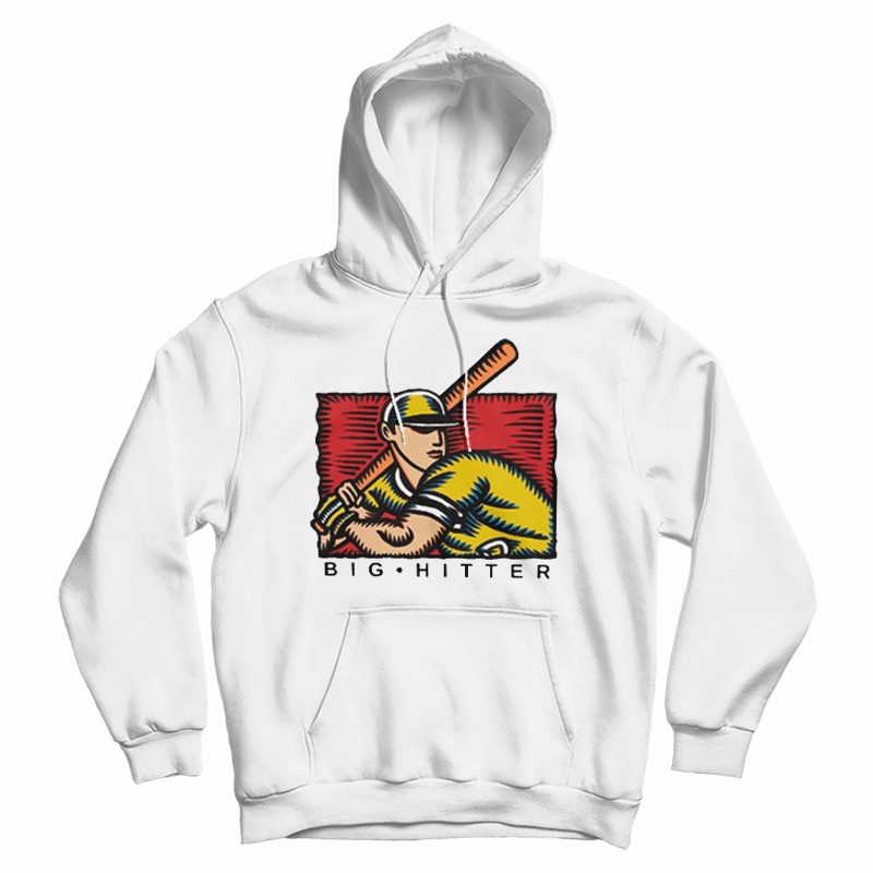 Big Hitter Hoodie Big Hitter Hoodie