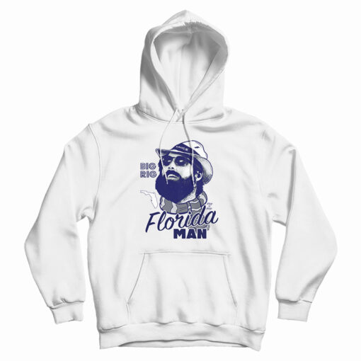 Big Rig Back To Back Florida Man Hoodie Big Rig Back To Back Florida Man Hoodie
