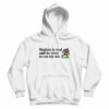 Bigfoot Is Real And He Tried To Eat My Ass Hoodie For UNISEX
