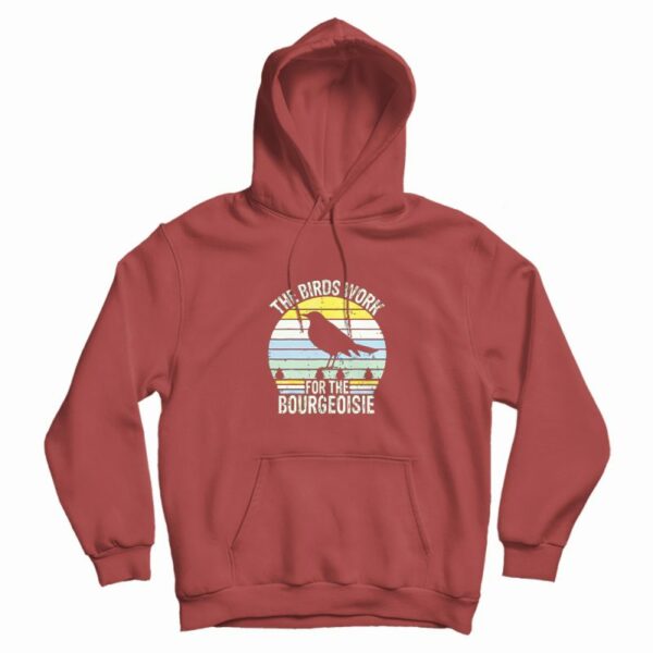 Birds Work For Bourgeoisie Vintage Hoodie