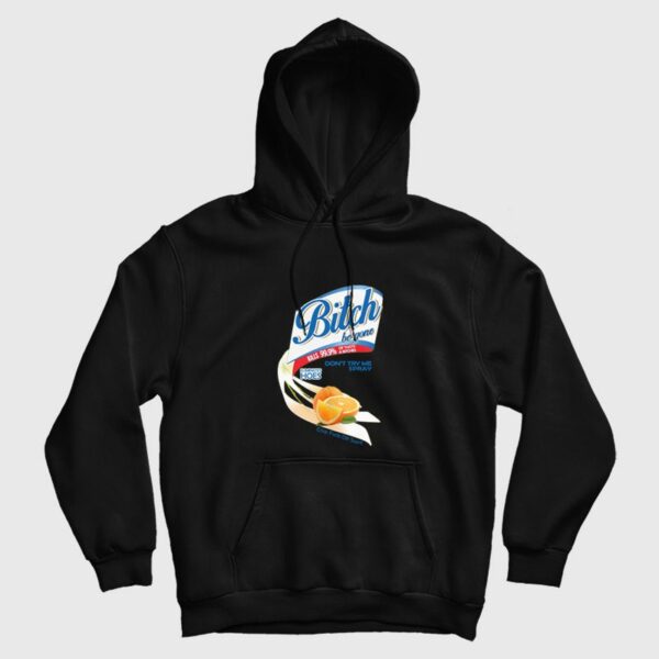Bitch Be Gone Orange Spray Hoodie