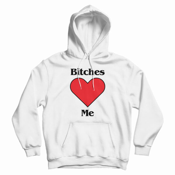 Bitches Love Me Young Harry Style Hoodie