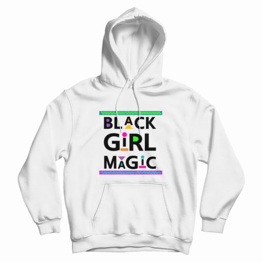 Black Girl Magic Hoodie Black Girl Magic Hoodie