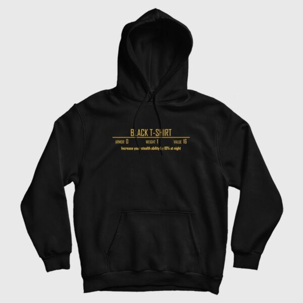 Black T-Shirt Increase Your Stealth Ability By 10 At Value Hoodie