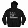 Black Women Glow Different Hoodie For