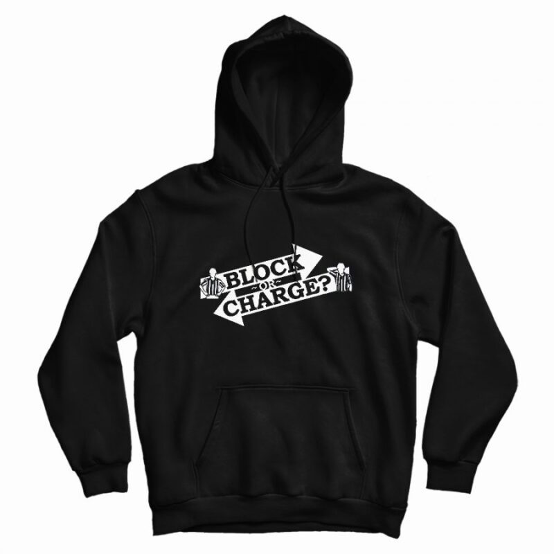 Block Or Charge Hoodie Block Or Charge Hoodie