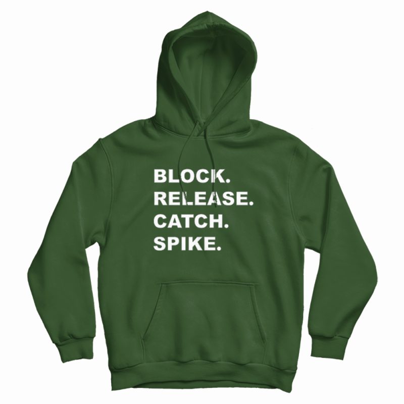 Block Release Catch Spike Hoodie Block Release Catch Spike Hoodie