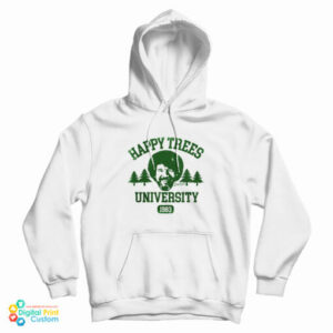 Bob Ross Happy Trees University 1893 Hoodie For UNISEX 2