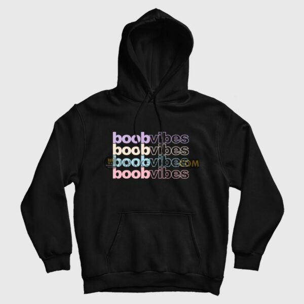 Boob Vibes Funny Hoodie