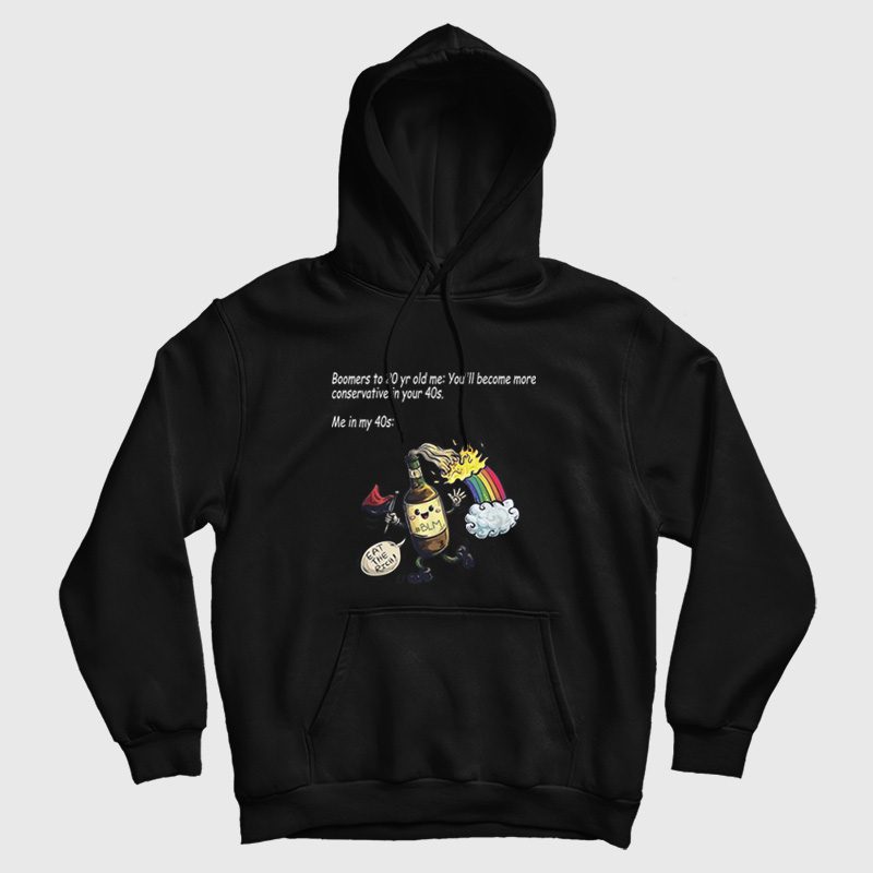 Boomers To 20 Yr Old Me You'll Become More Conservative In Your 40s Hoodie Boomers To 20 Yr Old Me You'll Become More Conservative In Your 40s Hoodie